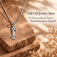 Self-Gift Jewelry Ideas: 10 Personalized Pieces Worth Buying for Yourself